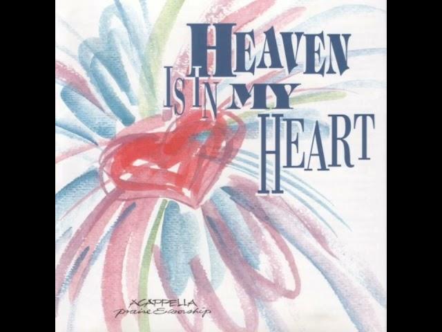 ACAPPELLA Praise & Worship Series - Heaven Is In My Heart (1994, CD)