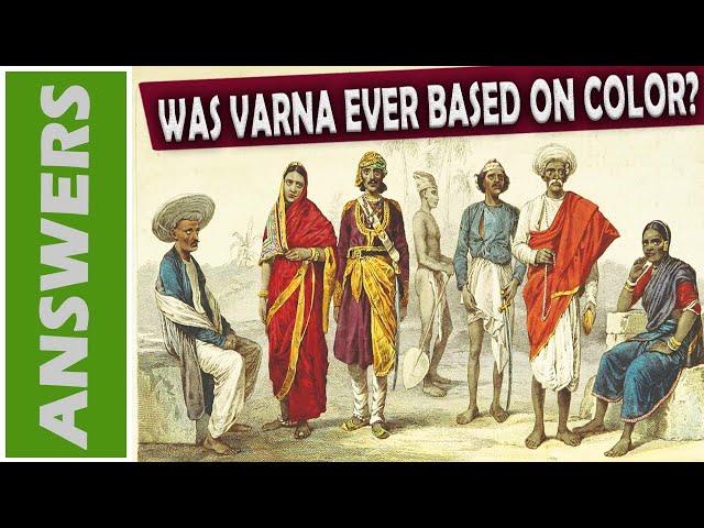 The "Caste" System of India - Was it Based Originally on Skin Color?