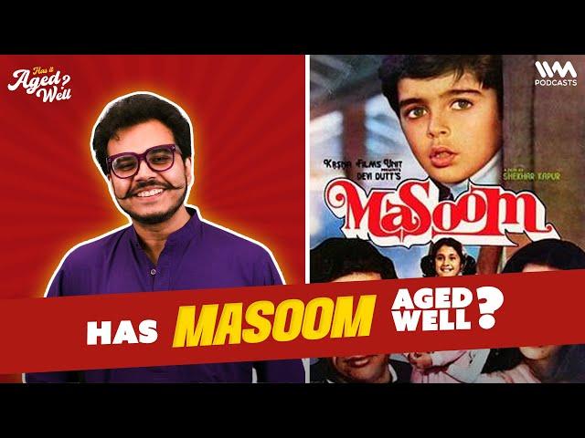 Masoom | Has It Aged Well? ft. Raja Sen