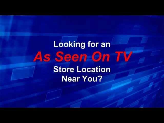 As Seen On TV Store Locations