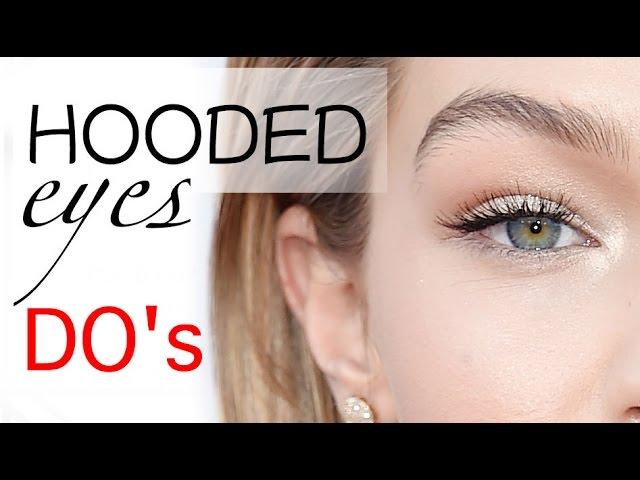 Makeup DO's for HOODED eyes