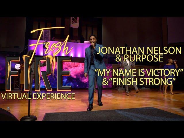 Jonathan Nelson & Purpose: "Victory" & "Finish Strong"