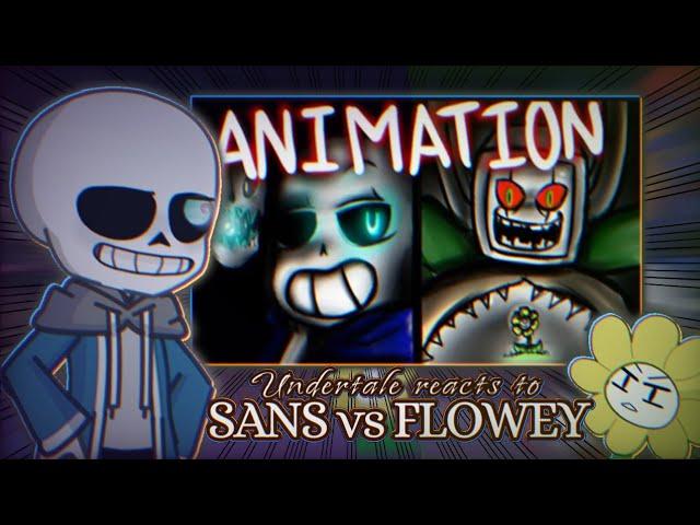 Undertale reacts to Sans vs Flowey