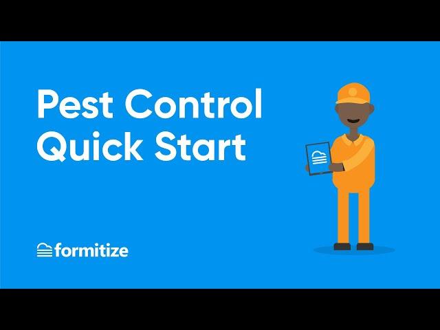 Formitize Pest Control Quick Start Guide