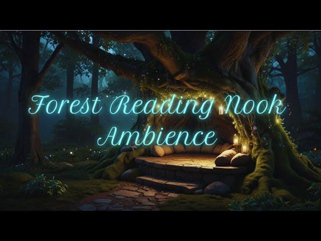 " Night Forest Reading Nook Ambience | Relaxing Sounds of Nature for Reading, Study, & Sleep"