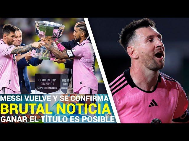 BRUTALES NOTICIAS a FAVOR de Messi y el Inter Miami que ABRE EL CAMINO para la Supporters' Shield