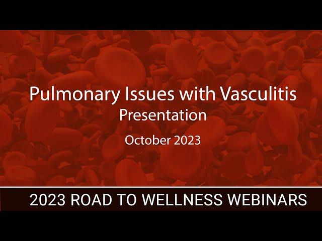 Pulmonary Issues with Vasculitis