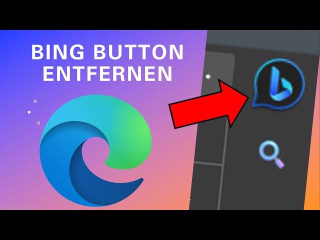 Bing Button und Sidebar im Microsoft Edge entfernen (Discover Button entfernen)