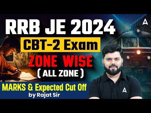 RRB JE 2024 CBT-2 Exam  Zone-Wise Marks & Expected Cut Off | All Zones Analysis by Rajat Sir