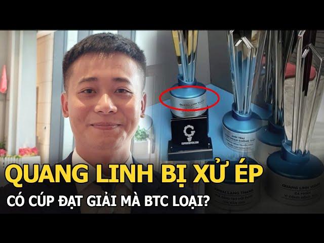 Quang Linh bị xử ép, có cúp đạt giải mà BTC loại?