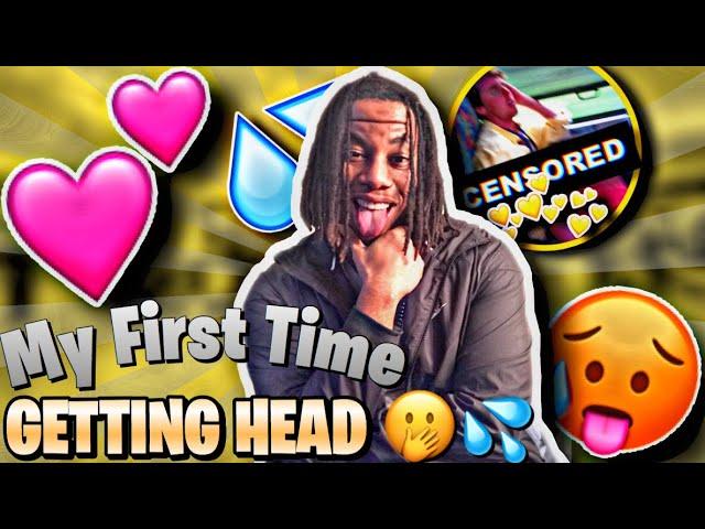 STORYTIME: MY FIRST TIME GETTING HEAD ! | THINGS GOT INTENSE !!