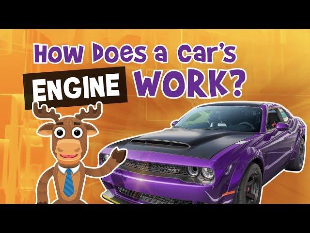 Cars for Kids — Smarty Moose — How in the World does a Car's Engine Work? Episode 2 - Cars for Kids