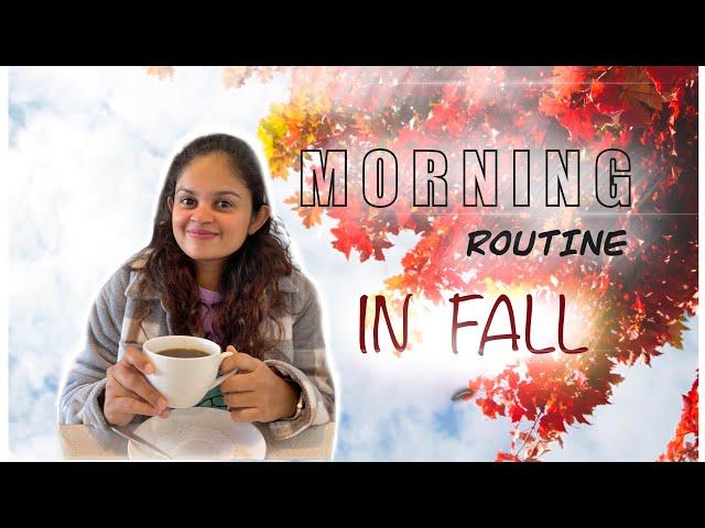 Fall | Morning routine | Life in USA 