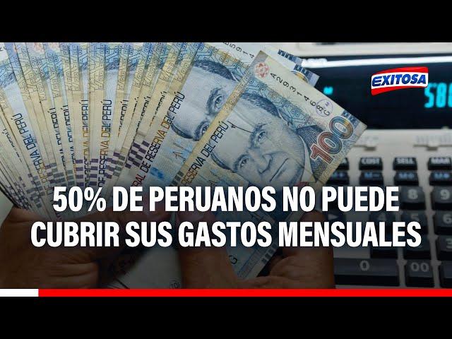  "Son cifras muy duras": Casi el 50% de peruanos no puede cubrir sus gastos mensuales del hogar