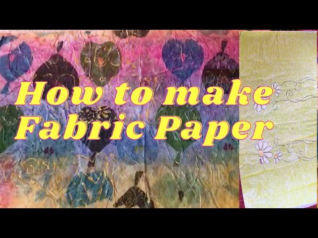 How to make fabric paper