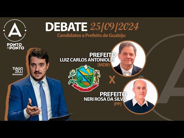 DEBATE DOS CANDIDATOS A PREFEITO DE GUABIJU