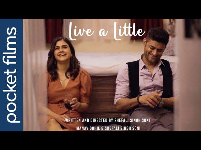 Live a Little - Hindi Drama Short Film | Ft. Manav Gohil & Shefali Singh Soni