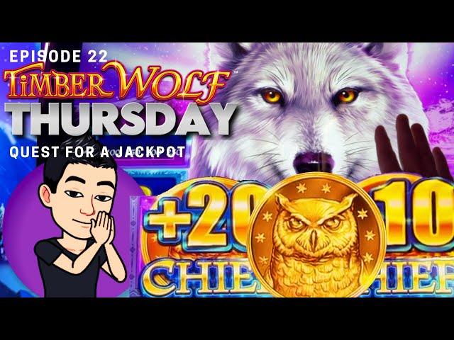 TIMBER WOLF THURSDAY!  [EP 22] QUEST FOR A JACKPOT! TIMBER WOLF CHIEF Slot Machine (Aristocrat)