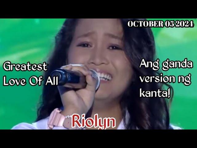 OCTOBER 05 2024 | RIOLYN | GREATEST LOVE OF ALL | TAWAG NG TANGHALAN