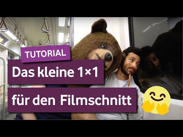 Tutorial: Filmschnitt - die Grundlagen