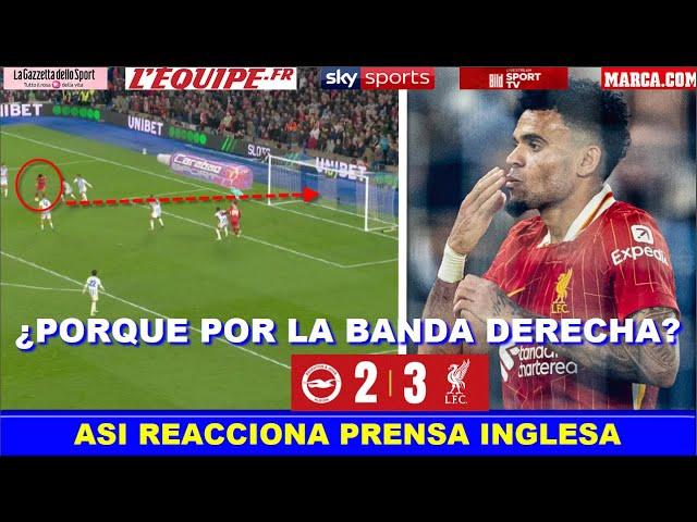  ASI REACCIONA PRENSA INGLESA a GOL de LUIS DIAZ BRIGHTON vs LIVERPOOL CARABAO CUP