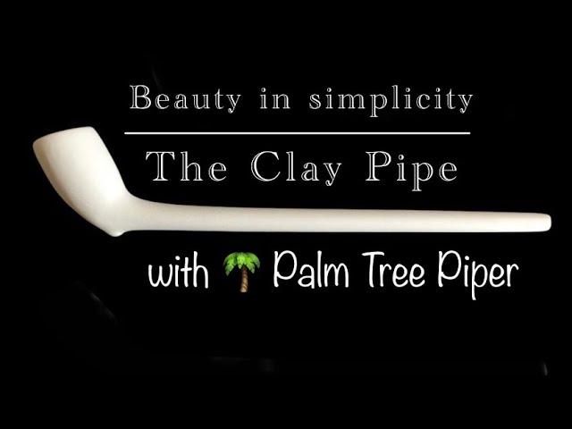 The Clay Pipe: Beauty in simplicity