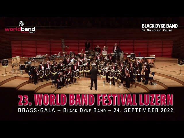 Black Dyke Band - Brass-Gala 2022 (Full Concert)