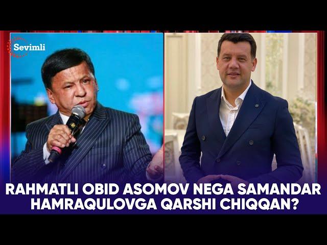 YANGI HAYOT - RAHMATLI OBID ASOMOV NEGA SAMANDAR HAMRAQULOVGA QARSHI CHIQQAN?