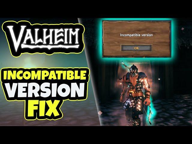 Valheim: Incompatible Version Server Fix