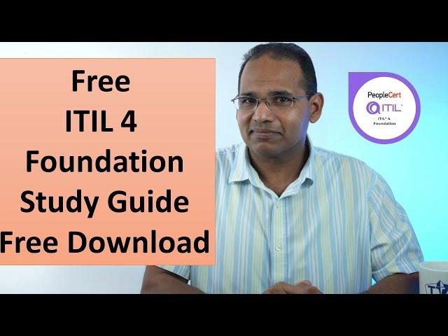 Free ITIL 4 Foundation Study Guide and Testing Strategy