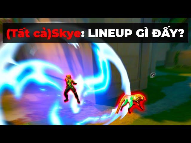 SKYE: NÀY CŨNG GỌI LÀ LINEUP Á? 