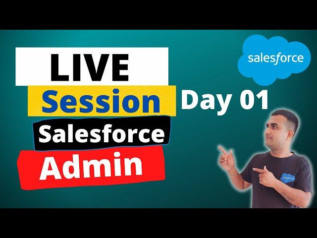  Live Session: Learn Salesforce Admin || Day 01 || Salesforce Hunt || Rohit Kumar