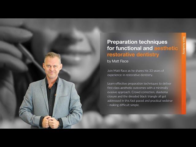 Race Academy Webinar: Preparation techniques for functional and aesthetic restorative dentistry