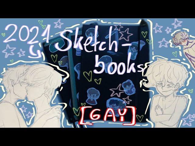 My Sketchbooks from 2021… [ WARNING: GAY ]