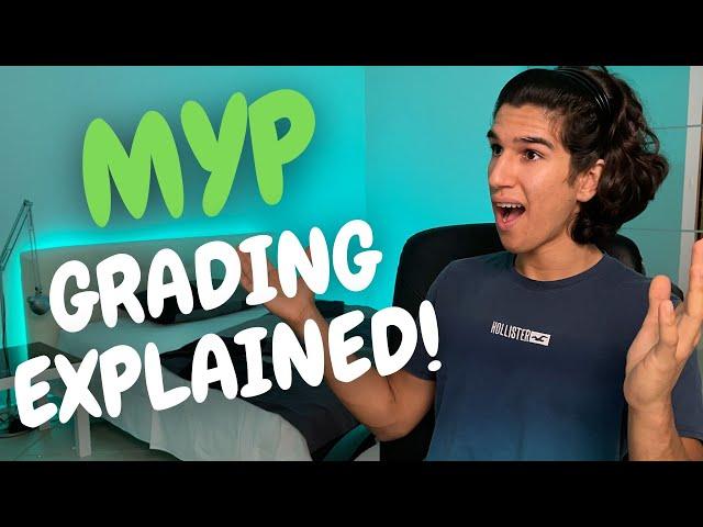 MYP GRADING EXPLAINED! | How is the MYP Graded + Tips and Tricks