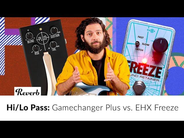 Gamechanger Audio Plus ($379) vs. EHX Freeze ($179) Sustain Pedals | Hi/Lo Pass EP1