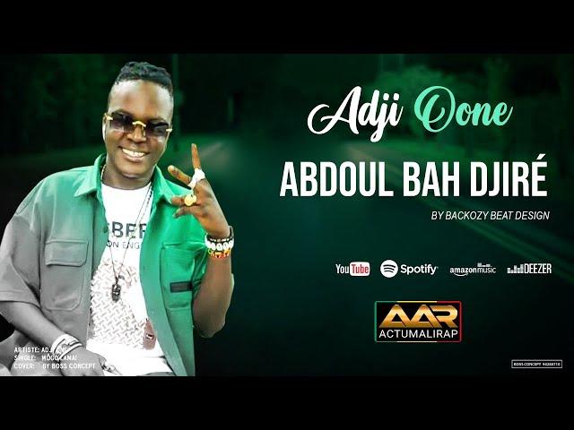 ADJI ONE CENTHIAGO - ABDOUL BA DJIRE (SON)