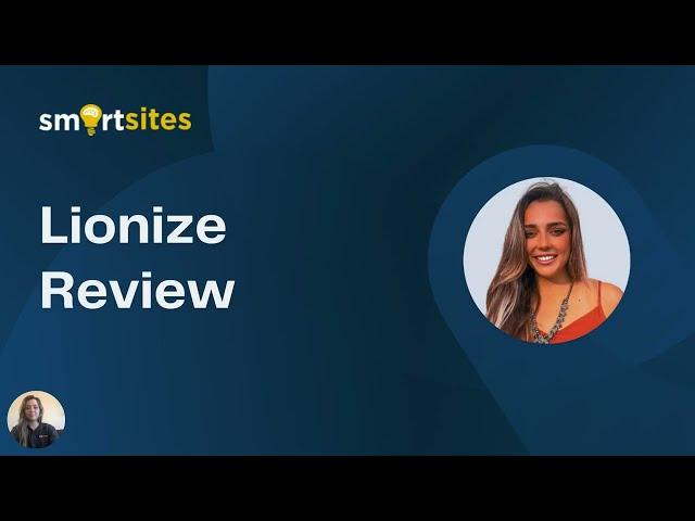 Lionize Review | SmartSites Partner