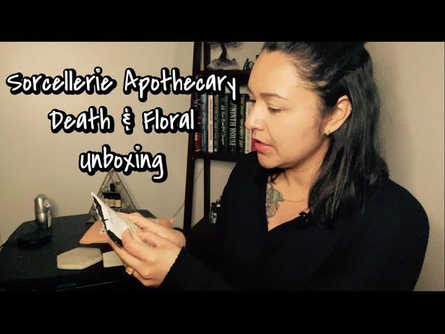 Unboxing Sorcellerie Apothecary and Death & floral