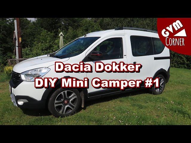 Dacia Dokker DIY Mini Camper (1/3)