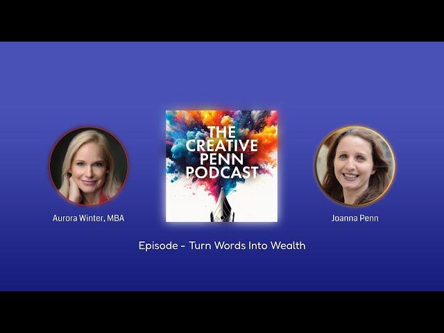 Turn Words Into Wealth - Aurora Winter on the Creative Penn Podcast with Joanna Penn