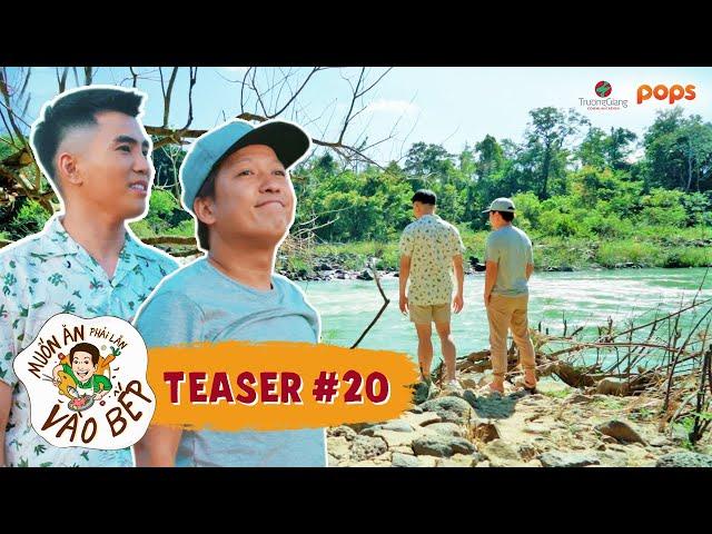 Teaser #20 | Trường Giang đưa Will về nơi ghi dấu kỷ niệm 1 thời | Muốn Ăn Phải Lăn Vào Bếp Mùa 2