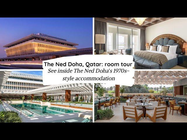 The Ned Doha hotel: room tour