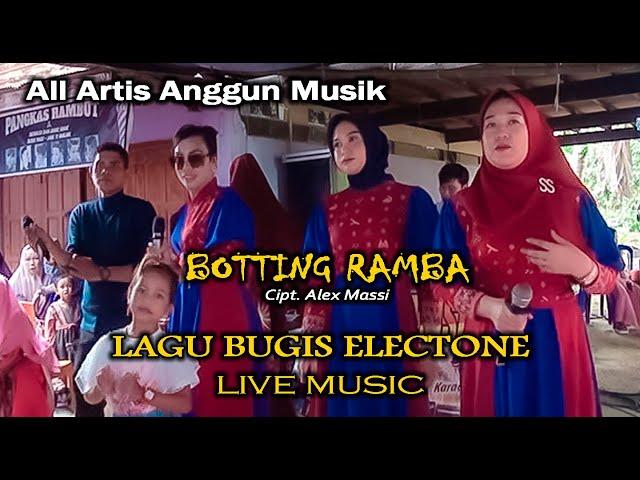 Botting Ramba lagu Bugis electone all Artis Anggun Music