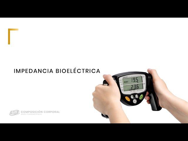 Impedancia bioeléctrica o bioimpedancia (BIA) para evaluar la composición corporal