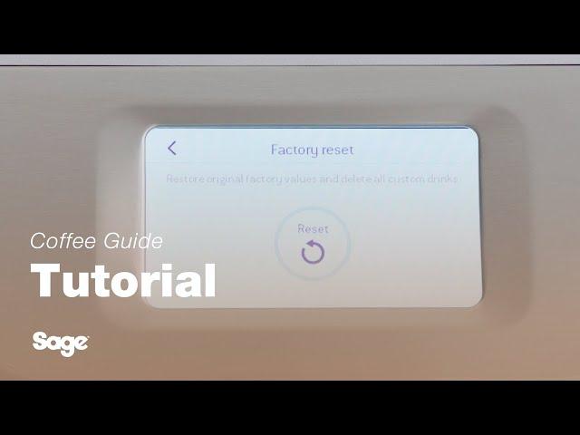 The Oracle™ Touch | Performing a factory reset | Sage Appliances UK