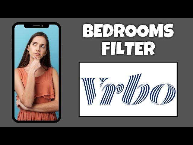 How To Edit Bedrooms Filter On Vrbo | Step By Step Guide - Vrbo Tutorial