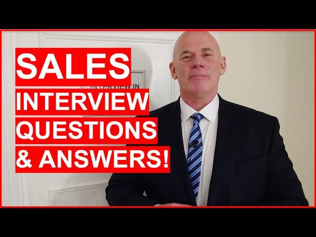 SALES Interview Questions & Answers! (How to PASS a Sales Interview!)