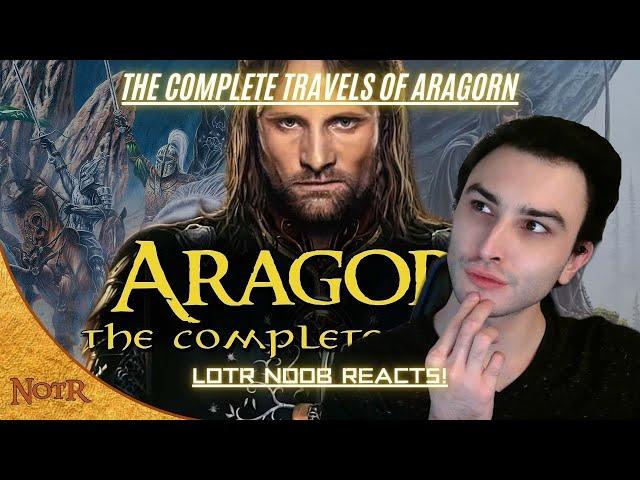 THE CHAD OF GONDOR - The Complete Travels of Aragorn - LOTR NOOB REACTS!