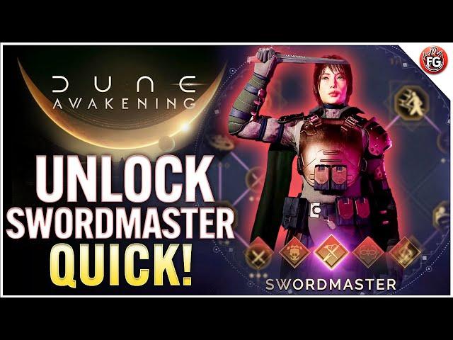 Dune Awakening – How to Unlock the Swordmaster FAST! (Complete Guide)